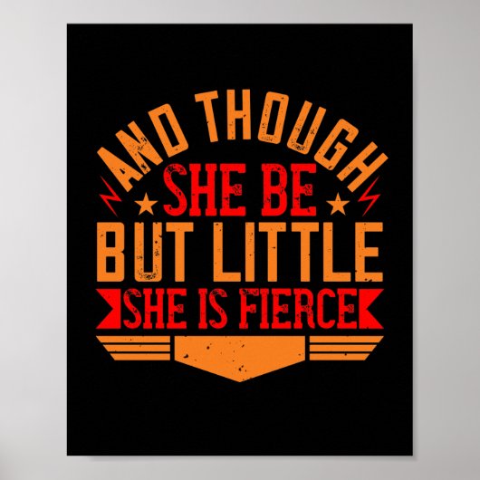 Poster Et Though She Be But Little, She Is Fierce (Devant)