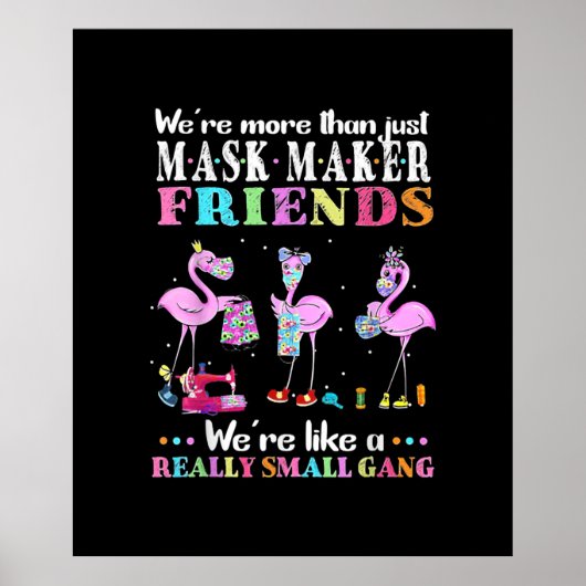 Poster Étaient Plus Que Juste Mask Maker Flamant rose Ami (Devant)