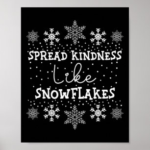 Poster Étaler la gentillesse comme les flocons de neige X