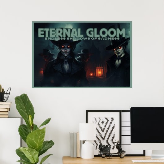 Poster Eternal Gloom (Bureau à domicile)