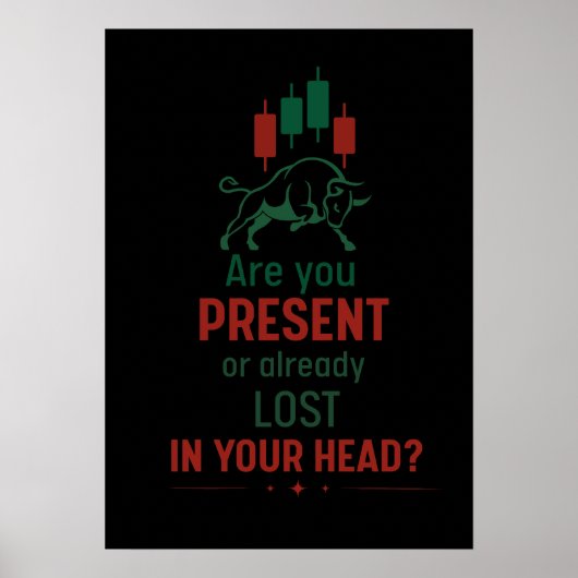 Poster Êtes-vous présent ? – Mentalité de trader | Bull (Devant)