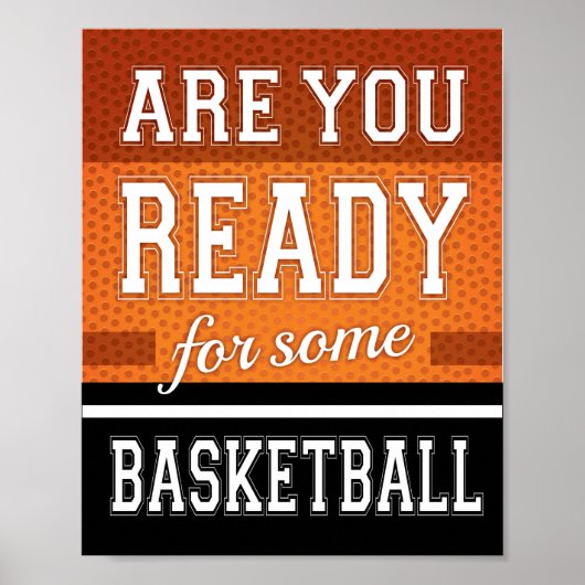 Poster ÊTES-VOUS PRÊT POUR UNE BASKETBALL Signe Print (Devant)