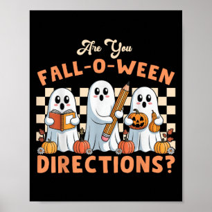 Poster Êtes-vous tombé O Ween Directions Halloween Profes