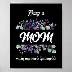 POSTER ÊTRE MAMAN REND MA VIE COMPLÈTE 