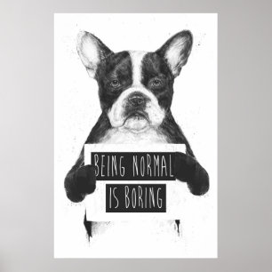 Poster Être normal est ennuyeux