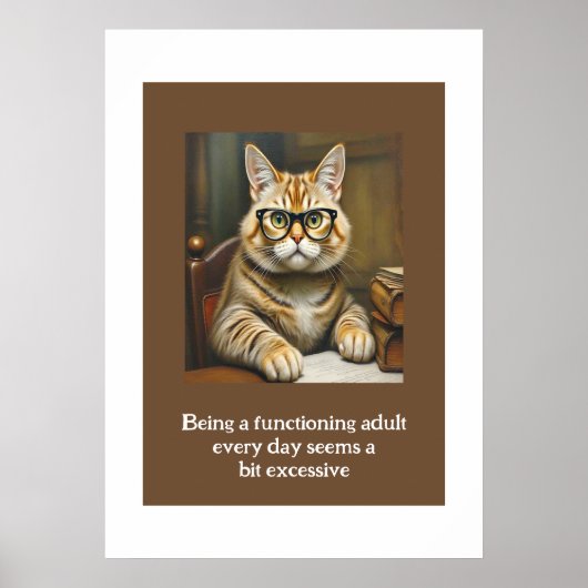 Poster Être un adulte fonctionnel tous les jours semble u (Devant)