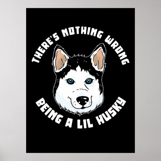 Poster Être Un Chien Lil Husky (Devant)