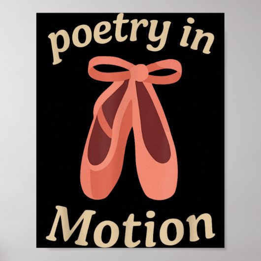 Poster Etry In Motion Ballet Dancer Quote Gift  (Devant)