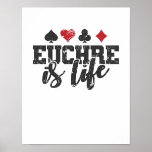 Poster Euchre is Life Kartenspiel Spielkarten