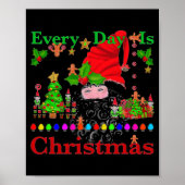 Poster Every Day Is Christmas T Shirt (Devant)