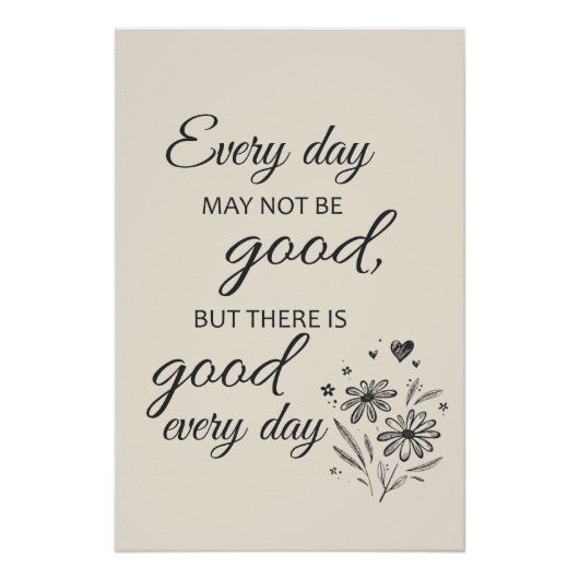 Poster Every day may not be good  - beige (Devant)