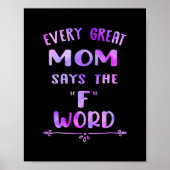 Poster Every Great Mama Says The F Word Womens Funny (Devant)