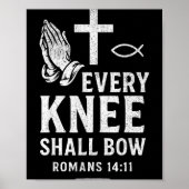 Poster Every Knee Shall Fall Romans 14_11  (Devant)