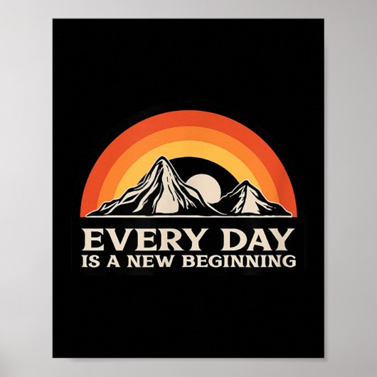 Poster Everyday Is A New Beginning Men Women Buddhist Quo (Devant)