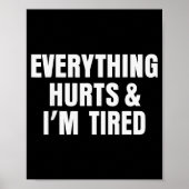 Poster Everything Hurts And I'm Tired Funny Workout Gym F (Devant)