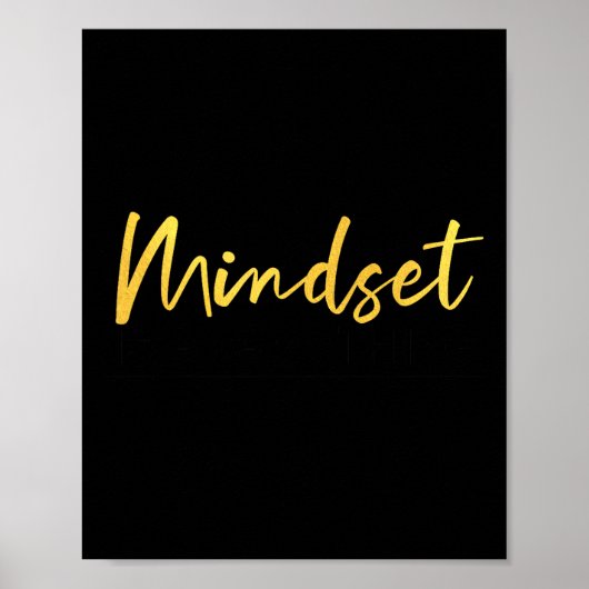 Poster Everything Is Mindset Inspirational Mind Motivatio (Devant)
