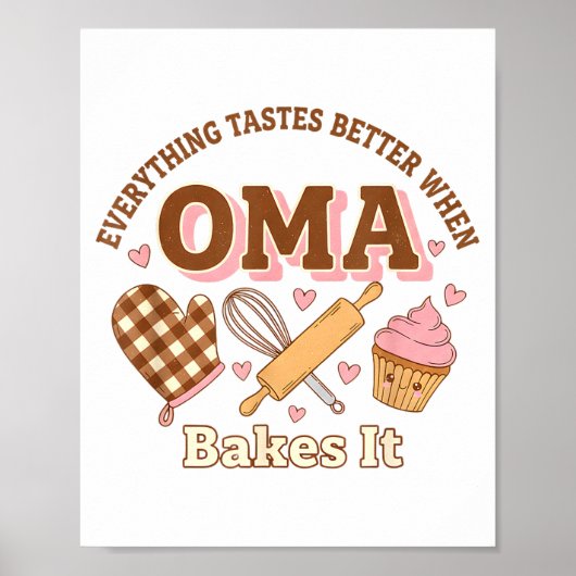 Poster Everything Tastes Better When Oma Bakes It Mother' (Devant)