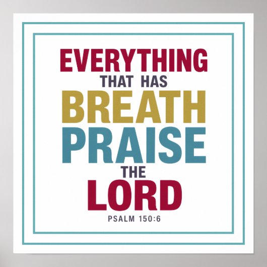Poster Everything That Has Breath Praise The Lord Worship (Devant)