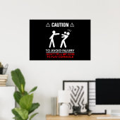 Poster Éviter les blessures Ne me dites pas comment jouer (Bureau à domicile)