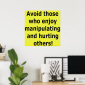 Poster Évitez ceux qui aiment manipuler et blesser (Bureau à domicile)