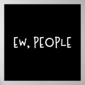 Poster Ew, Les Gens Drôle Humour Introvert (Devant)