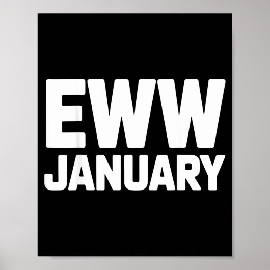Poster Eww January Funny New Year Winter Mood Meme  (Devant)