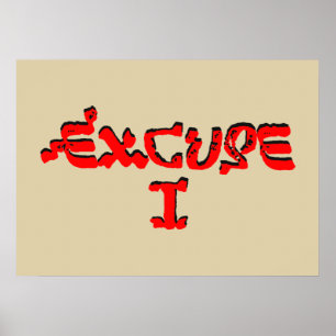 Poster Excuse I