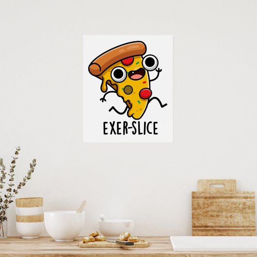 Poster Exer-slice Funny Pizza Pun (Cuisine)