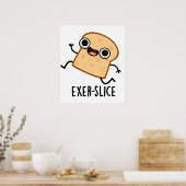 Poster Exer-slice Funny Pun de pain (Cuisine)