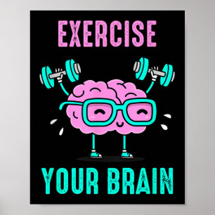 Poster Exercez votre Cerveau Exercez votre Cerveau Drôle 