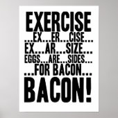 Poster Exercice...Les oeufs sont des côtés...pour BACON ! (Devant)