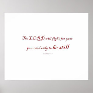 Poster Exodus 14:14, le LORD veut combattre pour toi,