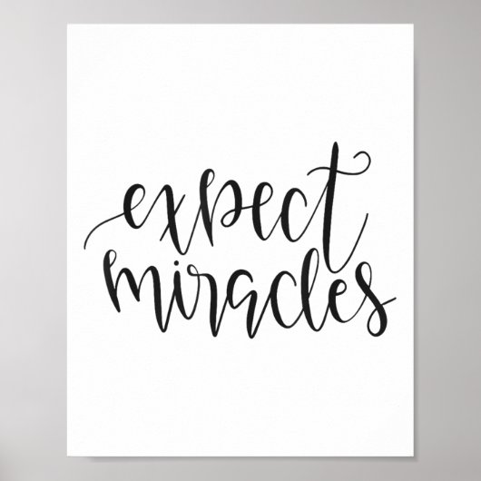 Poster Expect Miracles Insrational Motivational Quote  (Devant)