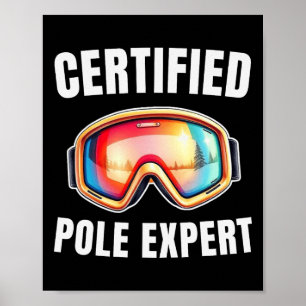 Poster Expert en Pôle Certifié Drôle de Lunettes de Ski p