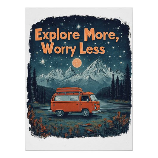 Poster Explore More, Worry Less (Devant)