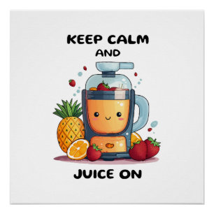 Poster Extracteur de jus Garder son calme et jus Santé