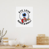 Poster Eye Love Rock Et Roulez Drôle Eyeball Pun (Cuisine)