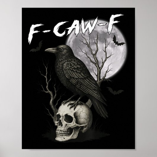 Poster F-caw-f Black Crow Pun Drôle Oiseau Cawing Gothic (Devant)