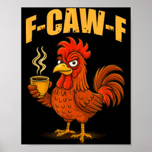 Poster F Caw F Café Poulet F Kawf Coq Drôle Oiseau F