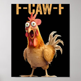 Poster F-caw-f Citation drôle de poulet humour Coq Meme _