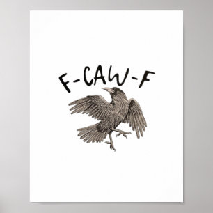 Poster F-Caw-F Classique Esthétique Décontracté