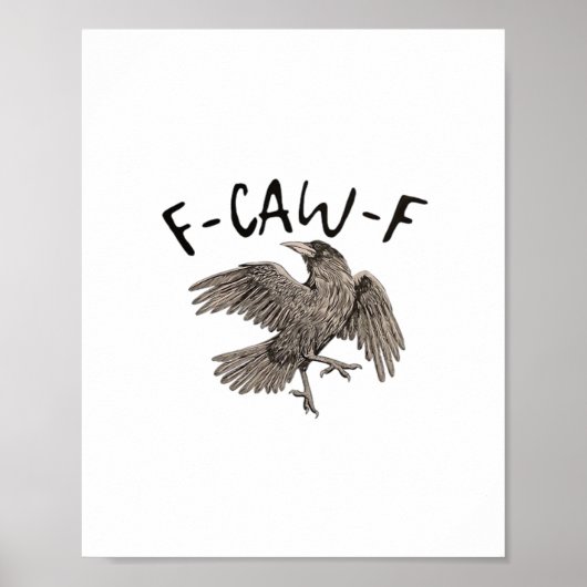 Poster F-Caw-F Classique Esthétique Décontracté (Devant)
