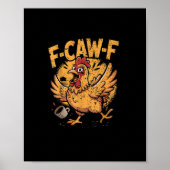 Poster F-Caw-F Coffee Chicken Rooster Funny Bird F-Caw-F (Devant)