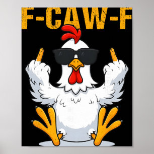 Poster F-caw-f Coq Drôle Poulet Mème Pour Hommes Femmes F