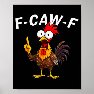 Poster F Caw F Coq Oiseau Drôle Fcawf Chuchoteur de Poule