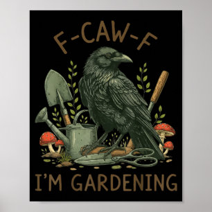 Poster F-caw-f Corbeau Corneille Oiseau Drôle Humour Je s