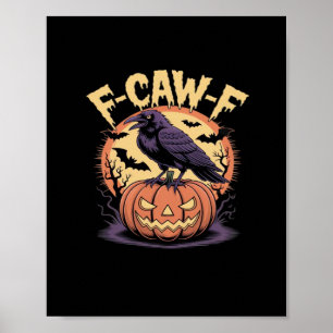 Poster F-Caw-F Corbeau de Halloween effrayant Citrouille-
