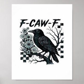 Poster F-Caw-F Corbeau Oiseau Rétro Classique