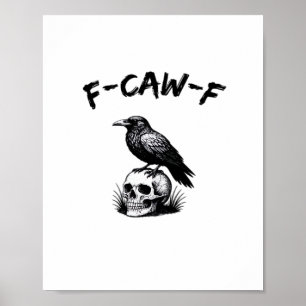 Poster F-Caw-F Crâne de corbeau Halloween humour gothique
