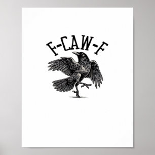 Poster F Caw F Crow Créatif Décontracté